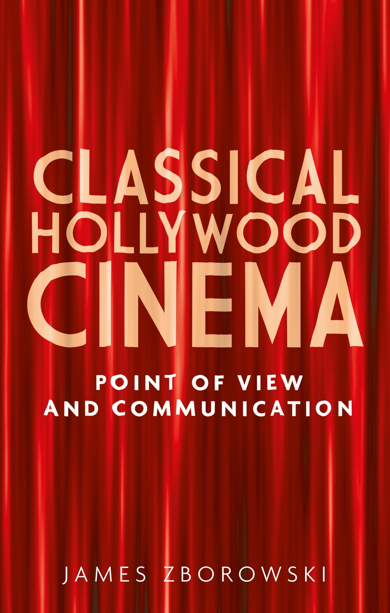 Classical Hollywood Cinema: Point of view and communication