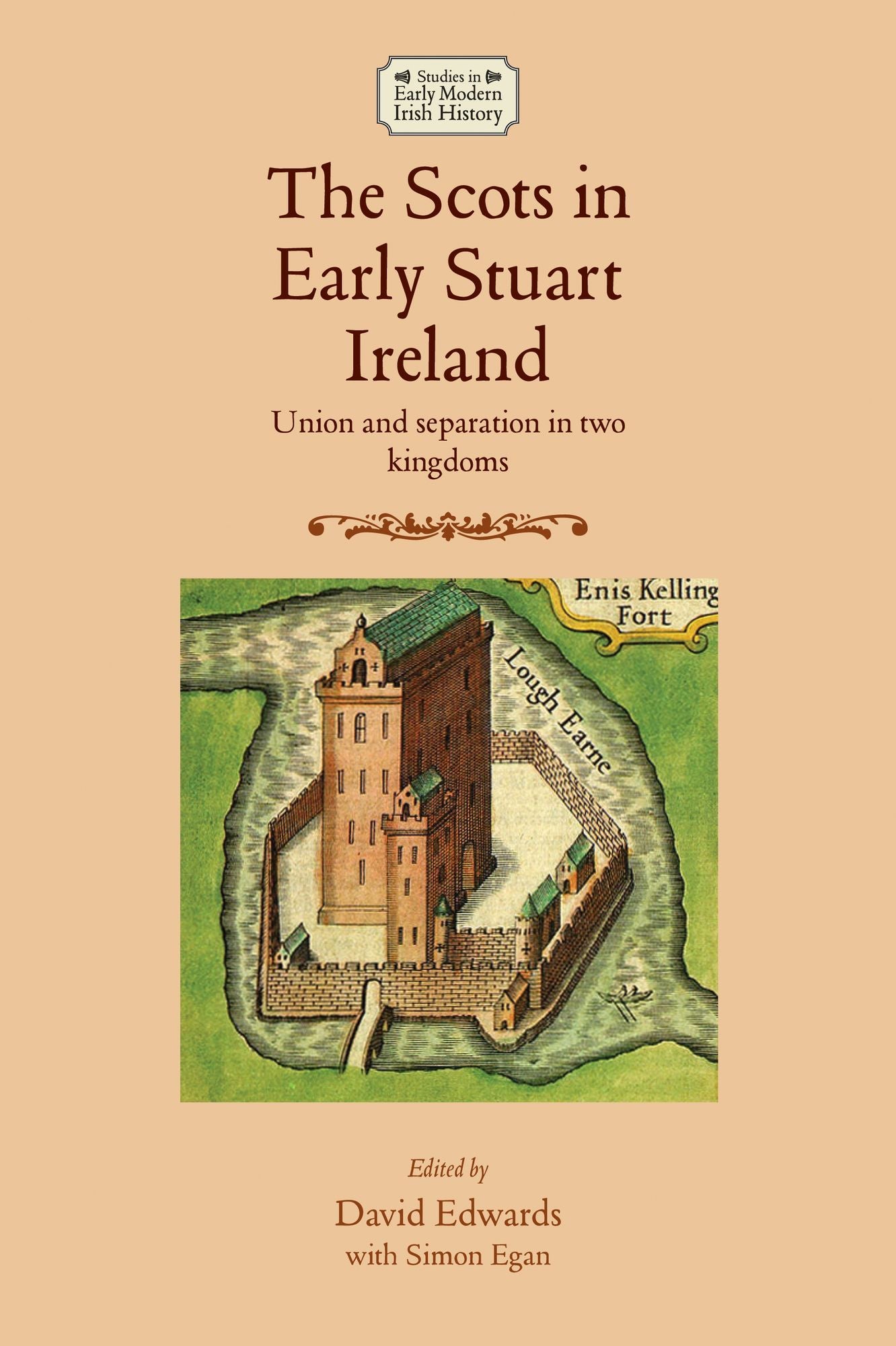 The Scots in early Stuart Ireland: Union and separation in two kingdoms
