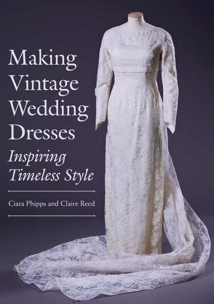 Making Vintage Wedding Dresses: Inspiring Timeless Style
