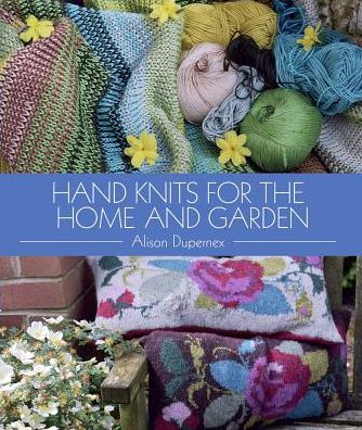 Hand Knits for the Home and Garden