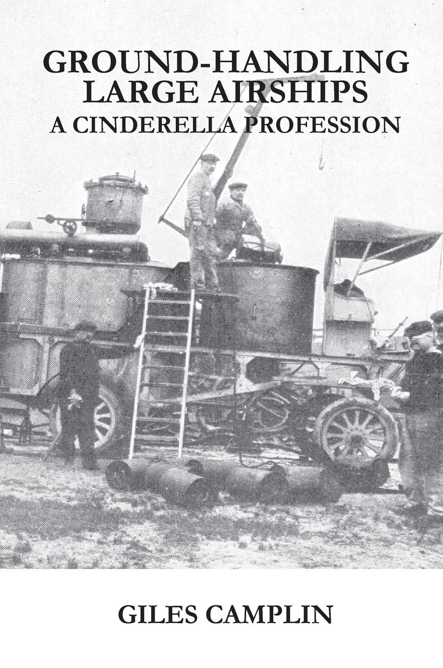 Ground-Handling Large Airships: A Cinderella Profession