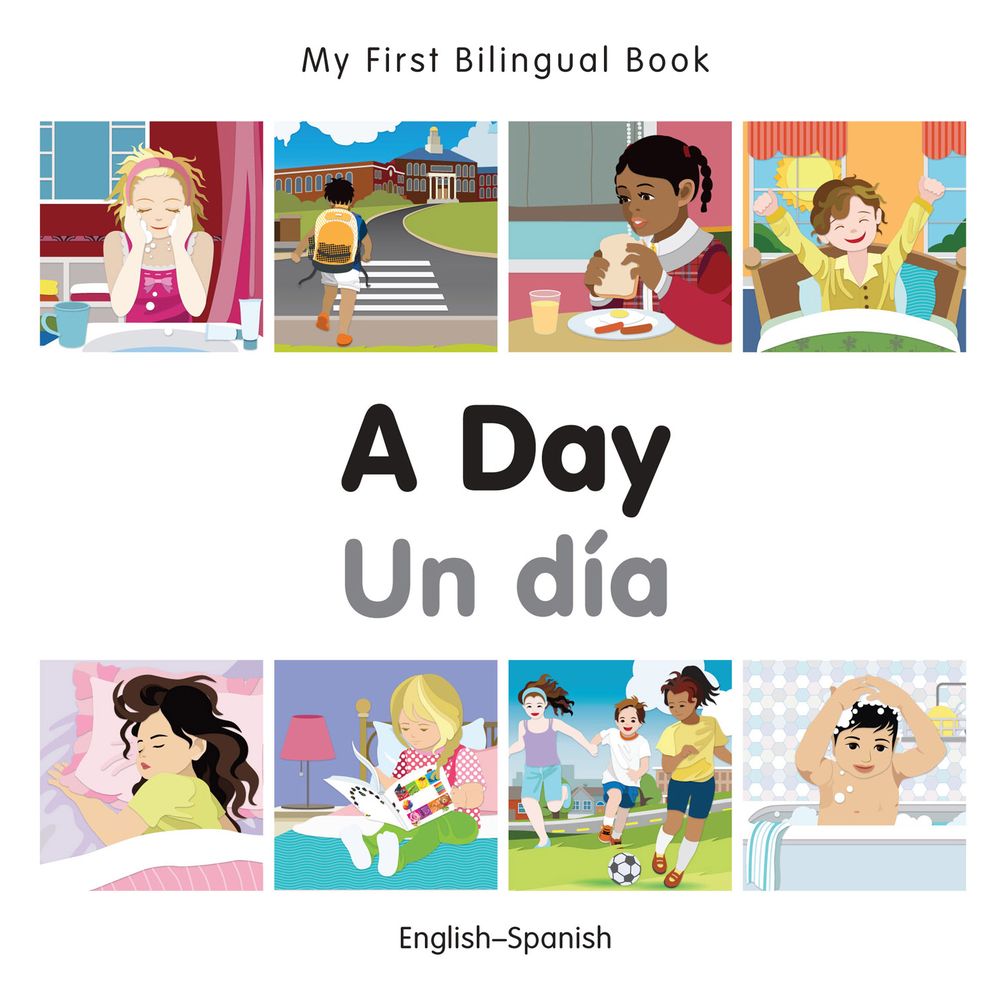 My First Bilingual Book-A Day (English-Spanish)