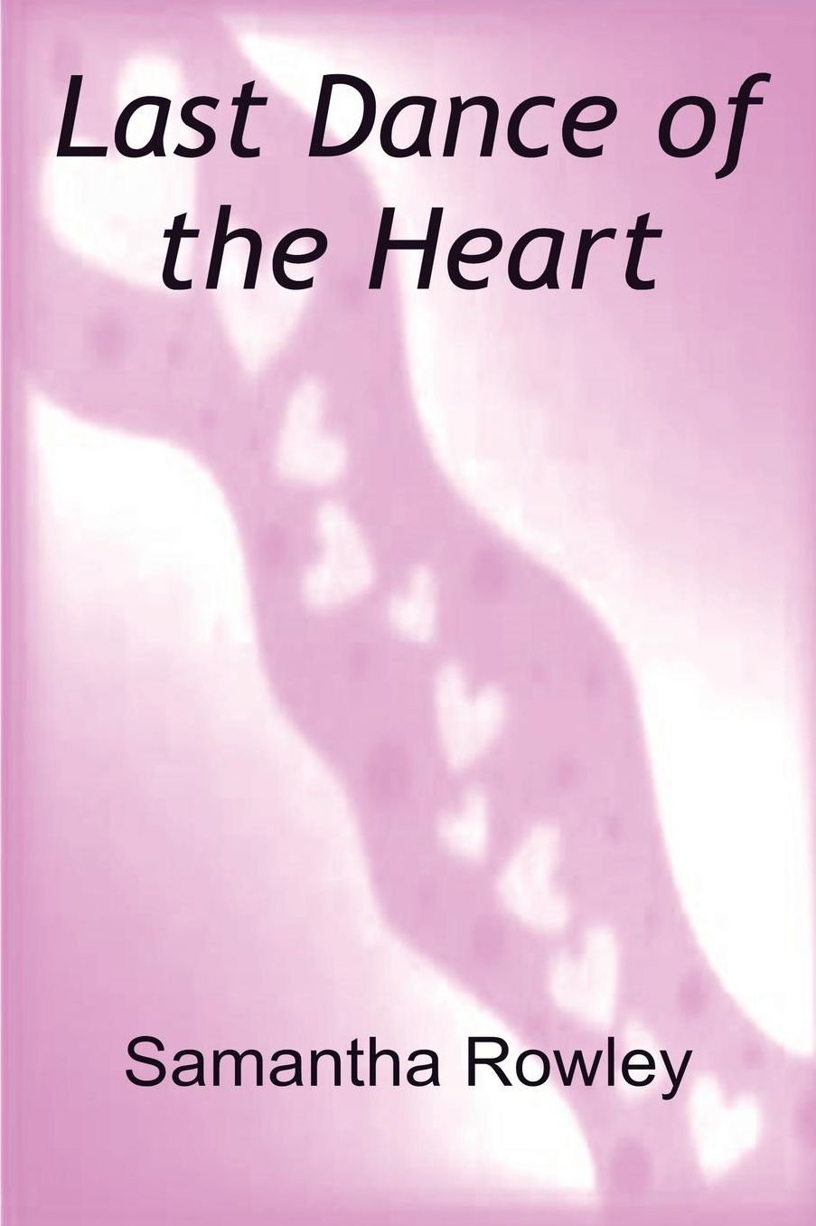 Last Dance of the Heart