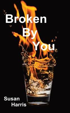 Broken By You