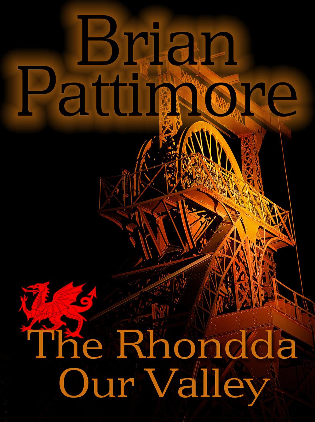 The Rhondda our Valley