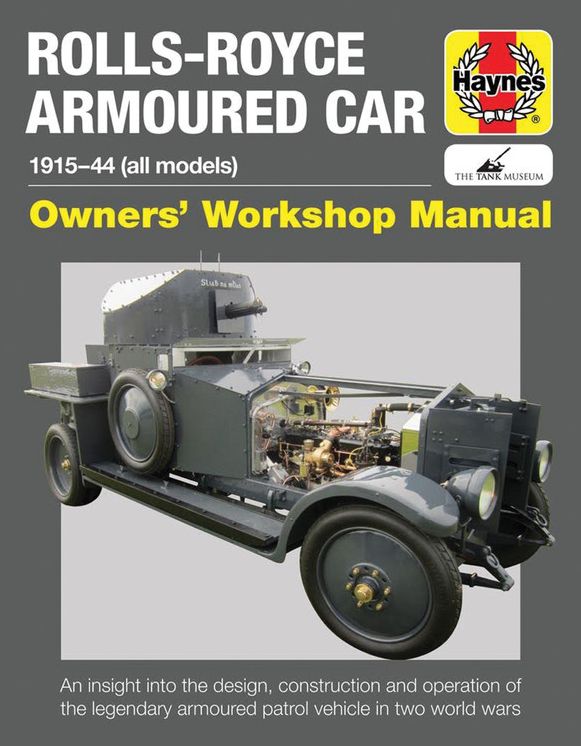 Rolls-Royce Armoured Car: 1915-44 (all models)