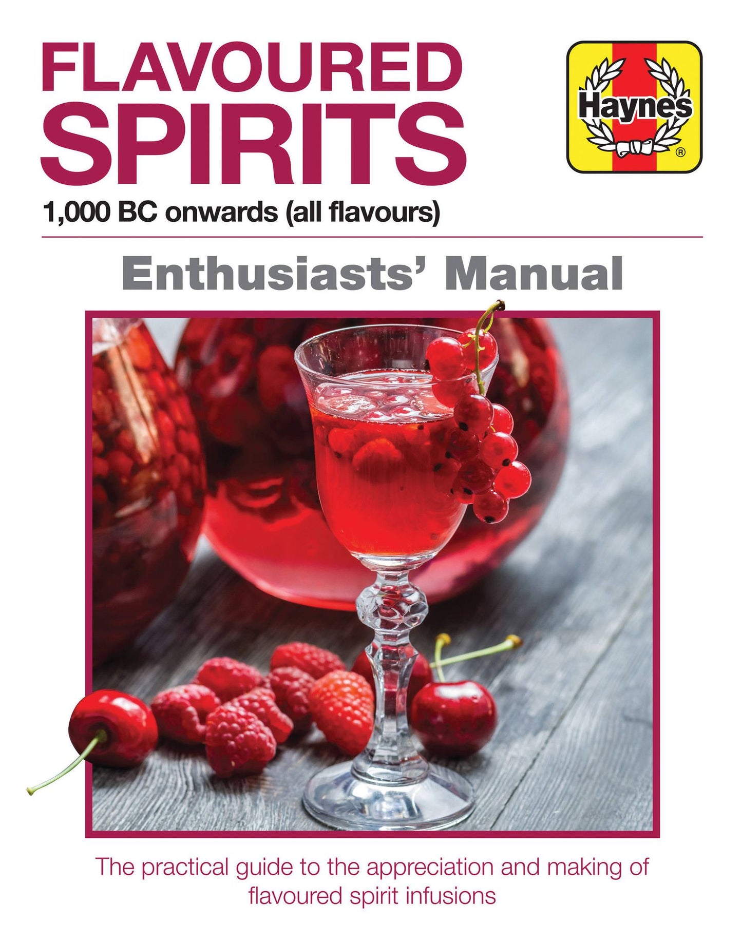 Flavoured Spirits: 1,000 BC onwards (all flavours)