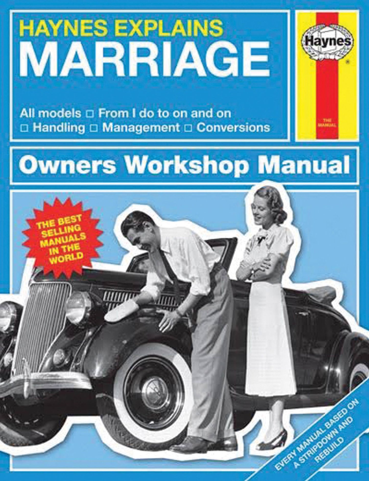 Haynes Explains Marriage: All models - From I do to on and on - Handling - Management - Conversions