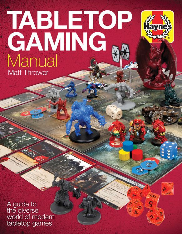 Tabletop Gaming Manual: A guide to the diverse world of modern tabletop games