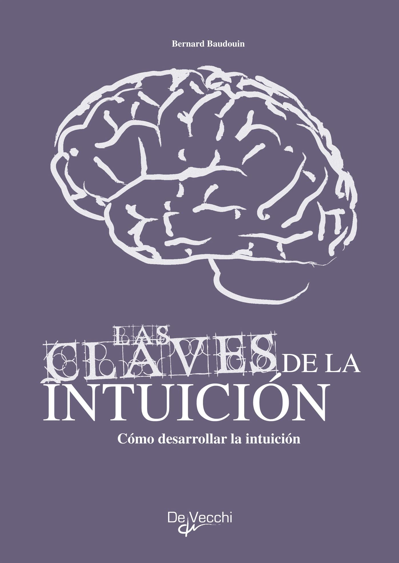 Cómo desarrollar su intuición