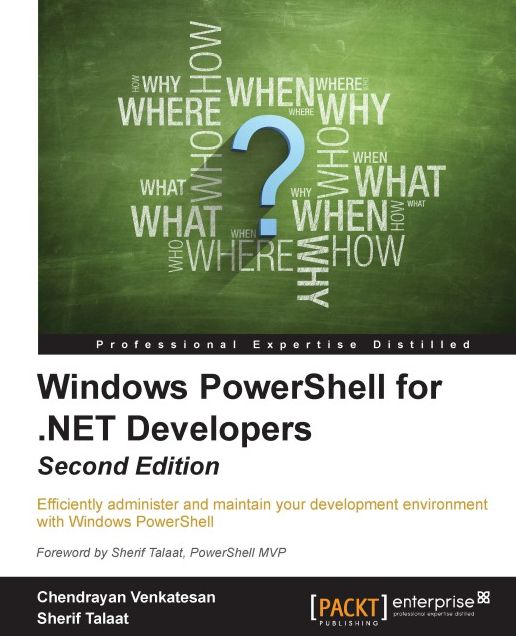 Windows PowerShell for .NET Developers - Second Edition