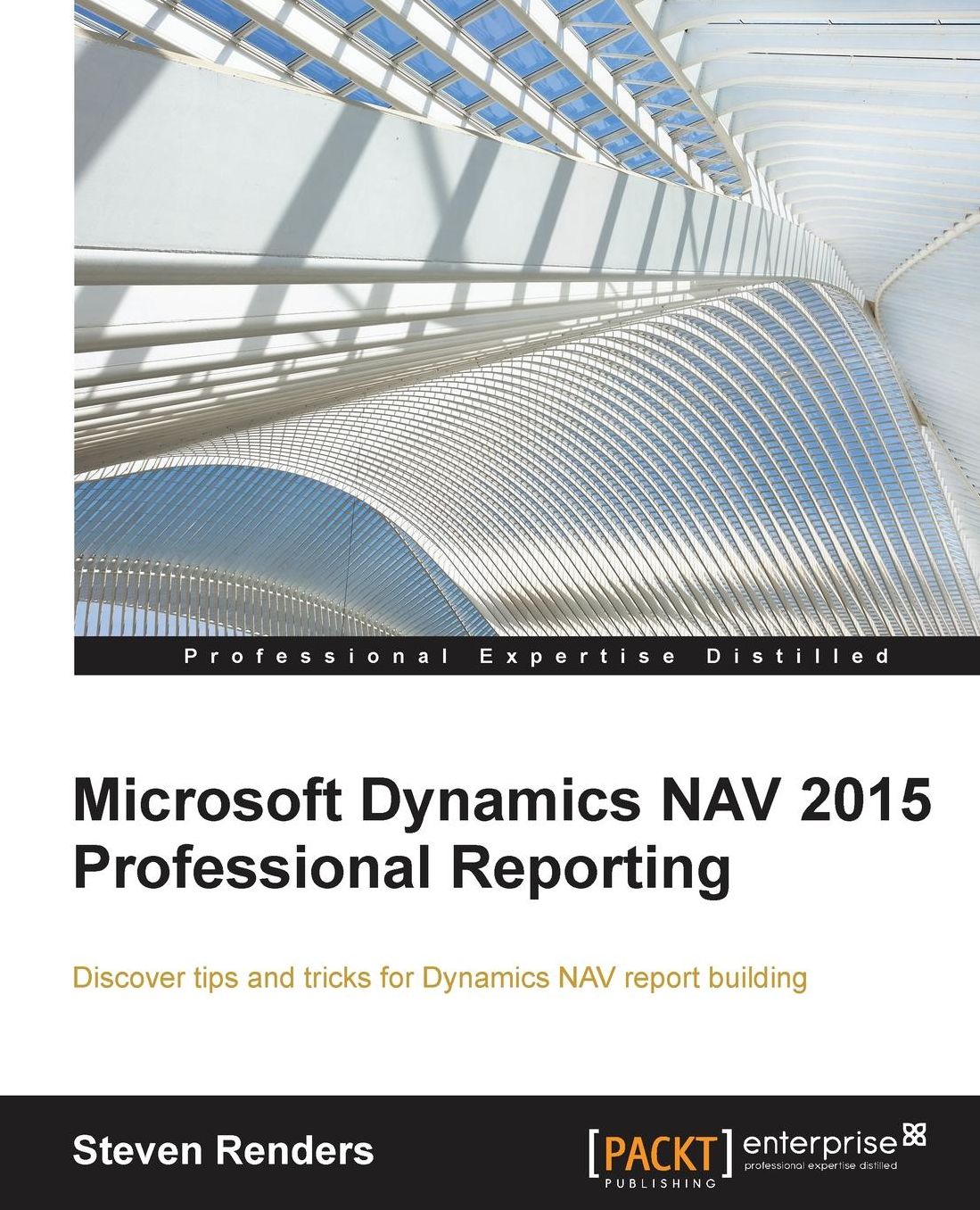 Microsoft Dynamics NAV 2015 Professional Reporting - Second Edition