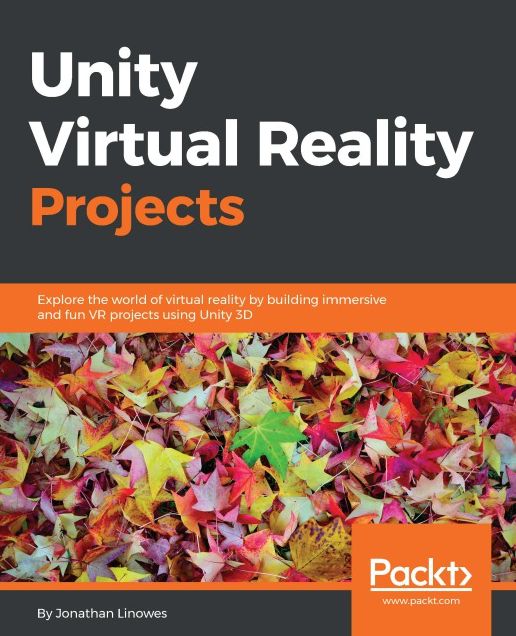 Unity Virtual Reality Projects