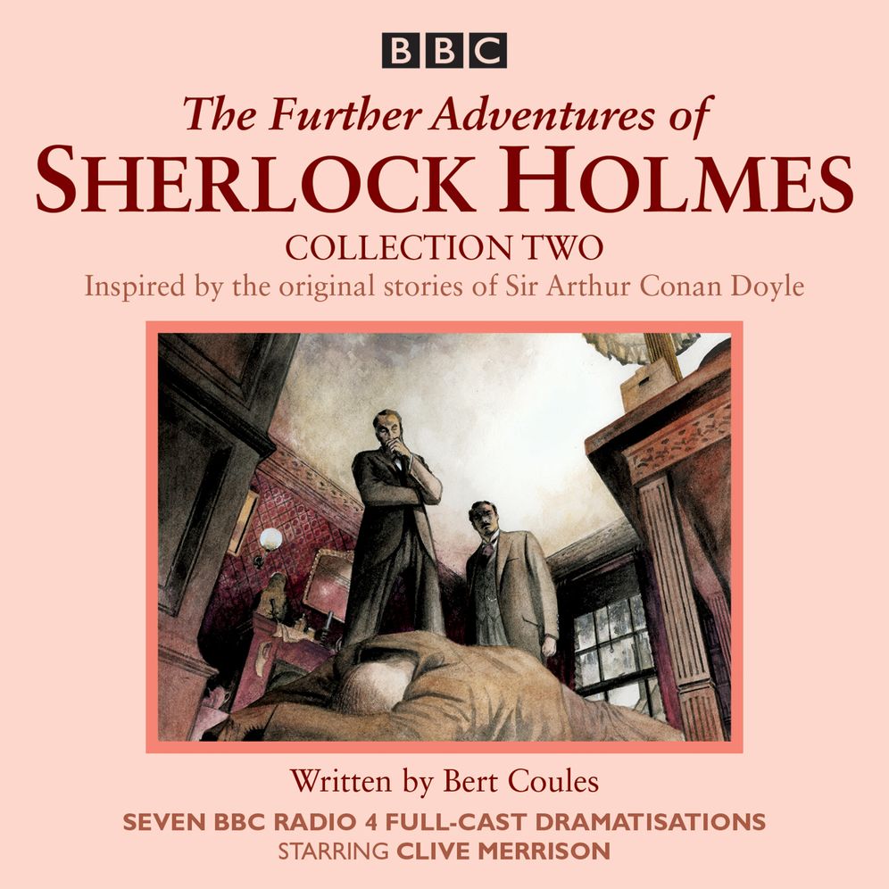 The Further Adventures of Sherlock Holmes: Collection 2: Seven BBC Radio 4 Full-Cast Dramas