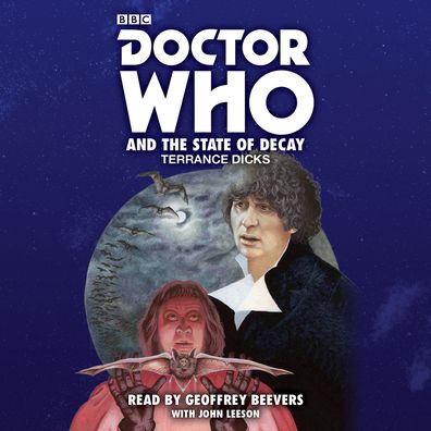Doctor Who and the State of Decay: A 4th Doctor Novelisation