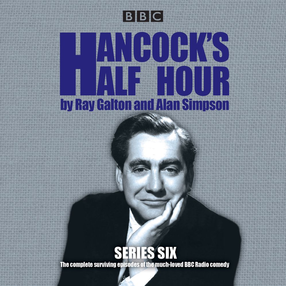 Hancock's Half Hour: Series 6: 14 Episodes of the Classic BBC Radio Comedy Series