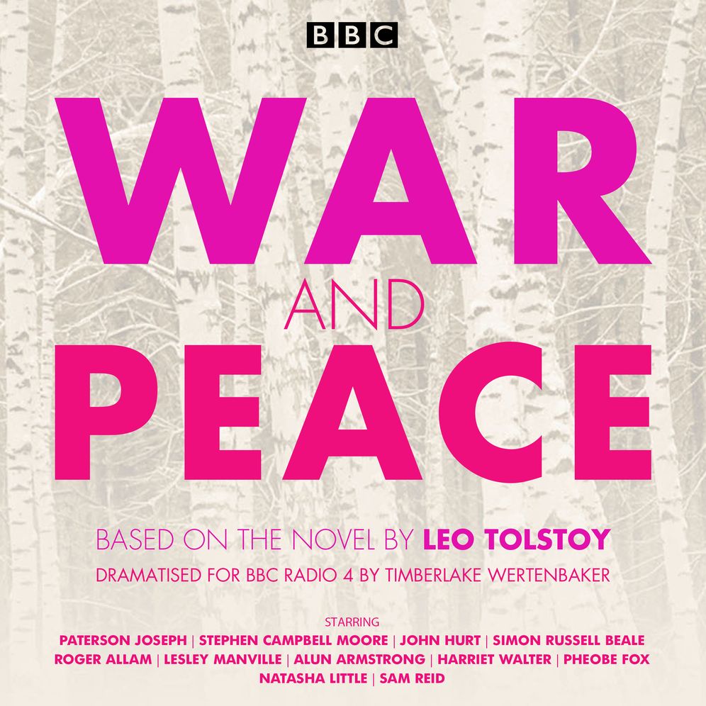 War and Peace: BBC Radio 4 Full-Cast Dramatisation