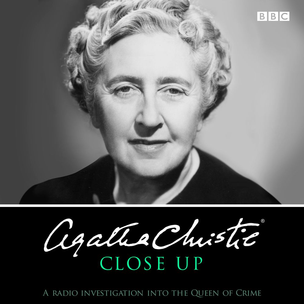 Agatha Christie Close Up: A Radio Investigation into the Queen of Crime