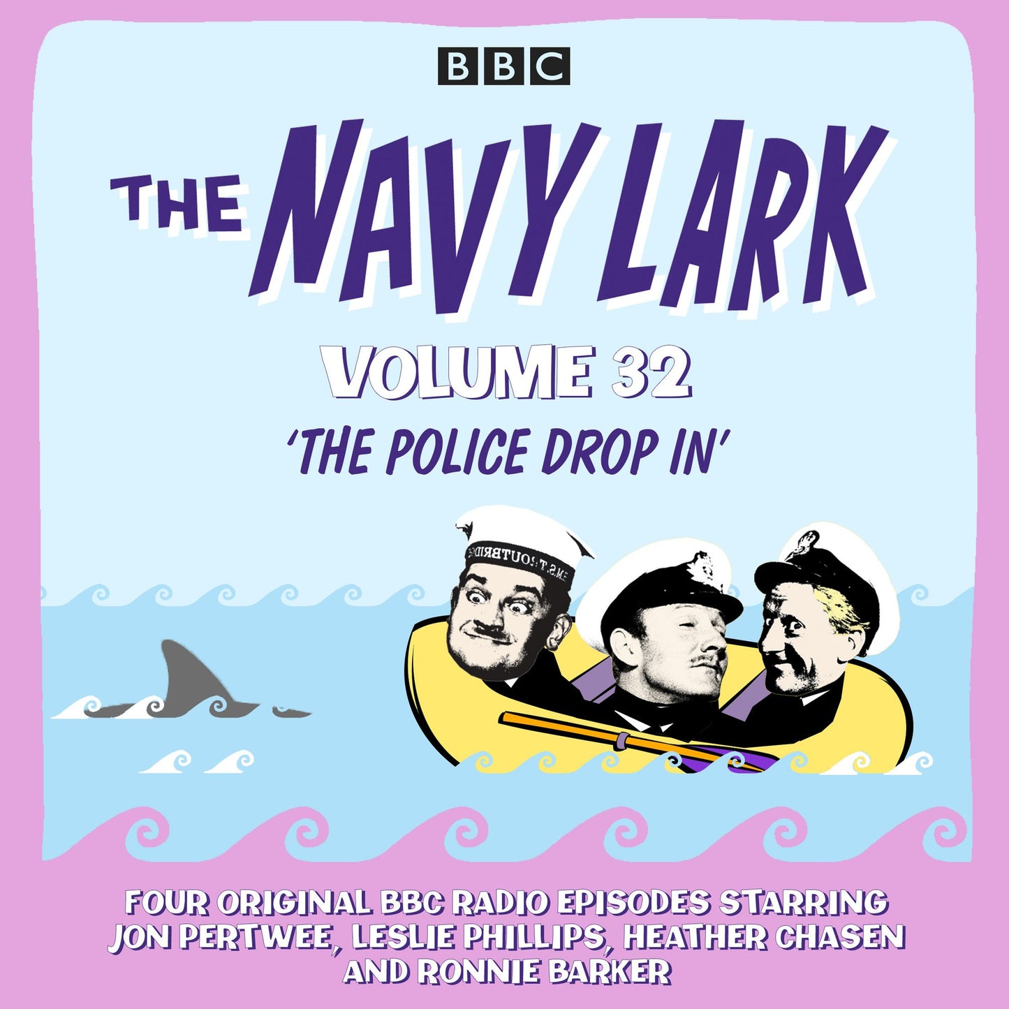The Navy Lark: Volume 32: The Classic BBC Radio Sitcom