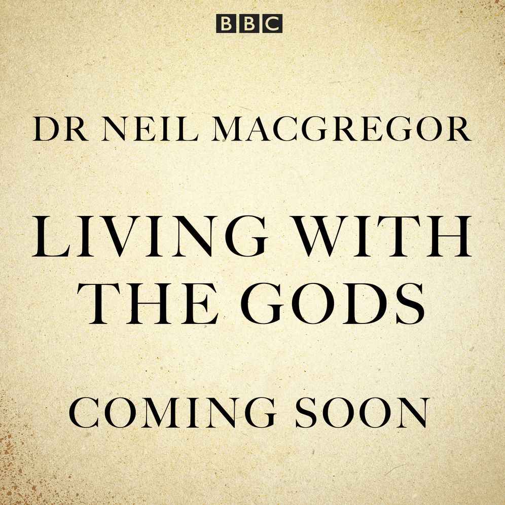 Living With the Gods: The BBC Radio 4 Series
