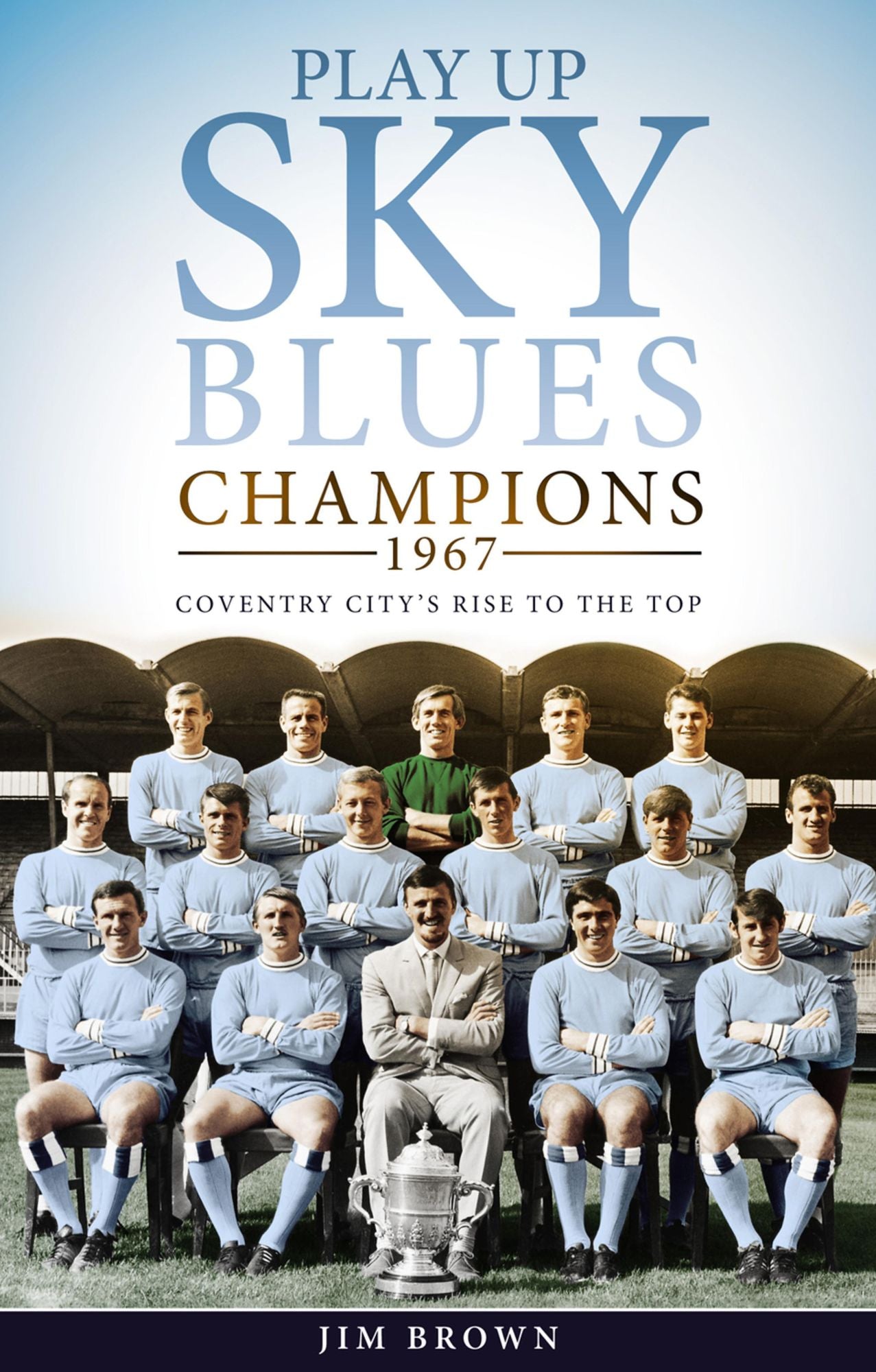 Play Up Sky Blues: Coventry City's Rise to the Top