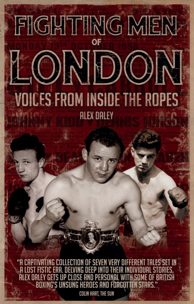Fighting Men of London: Voices from Inside the Ropes