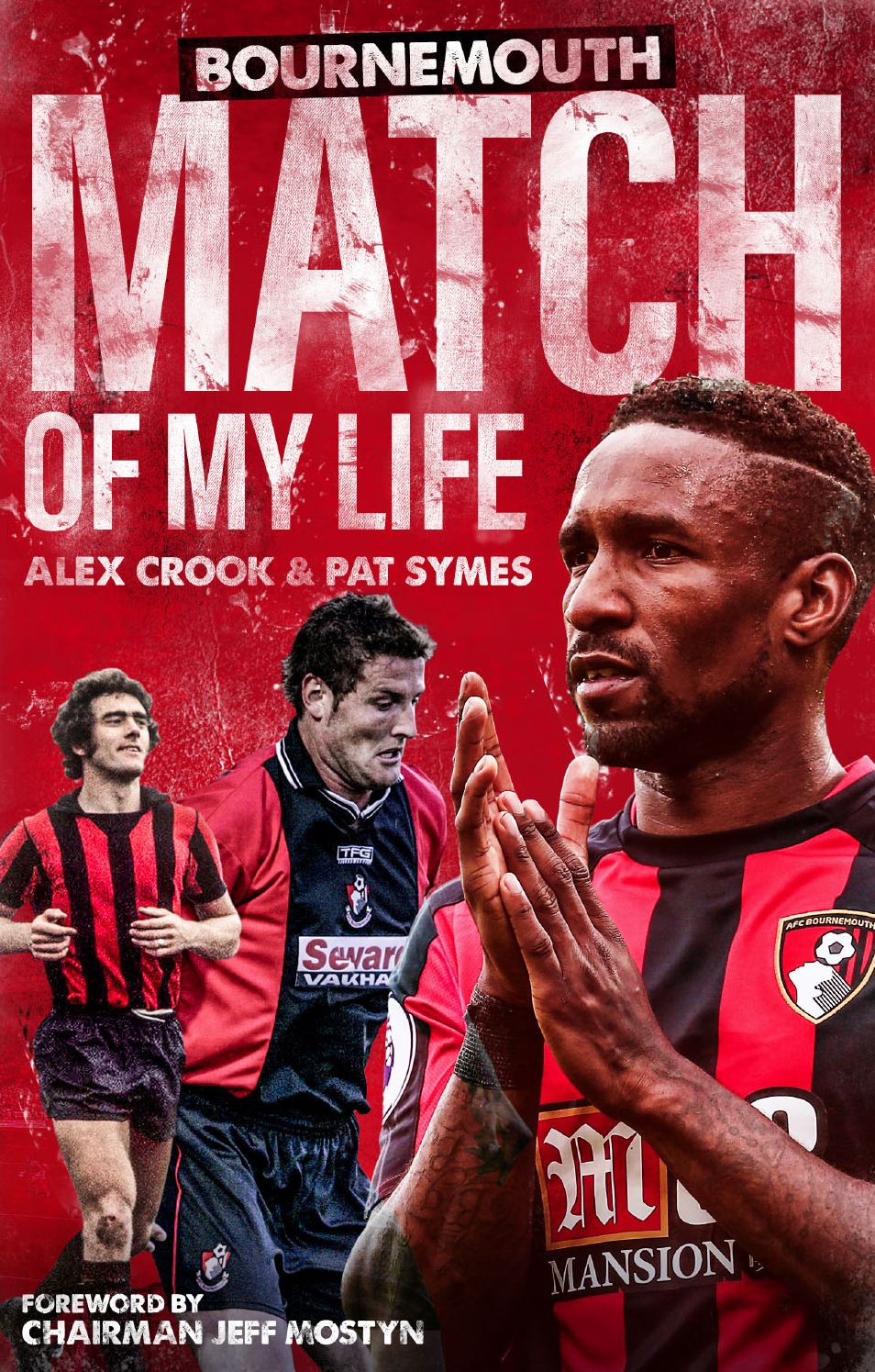 Afc Bournemouth Match of My Life: Cherries Relive Their Greatest Games