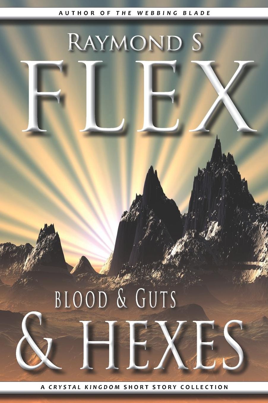Blood & Guts & Hexes: A Crystal Kingdom Short Story Collection