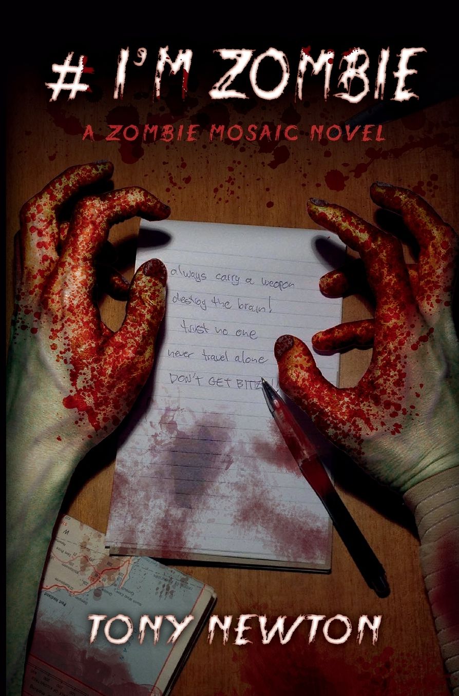 # I'm Zombie: A Zombie Mosaic Novel