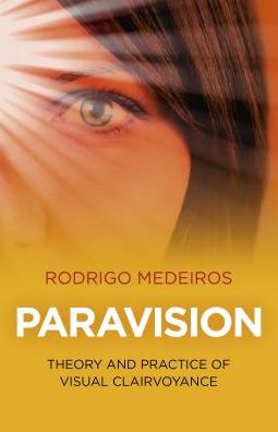 Paravision: Theory and Practice of Visual Clairvoyance
