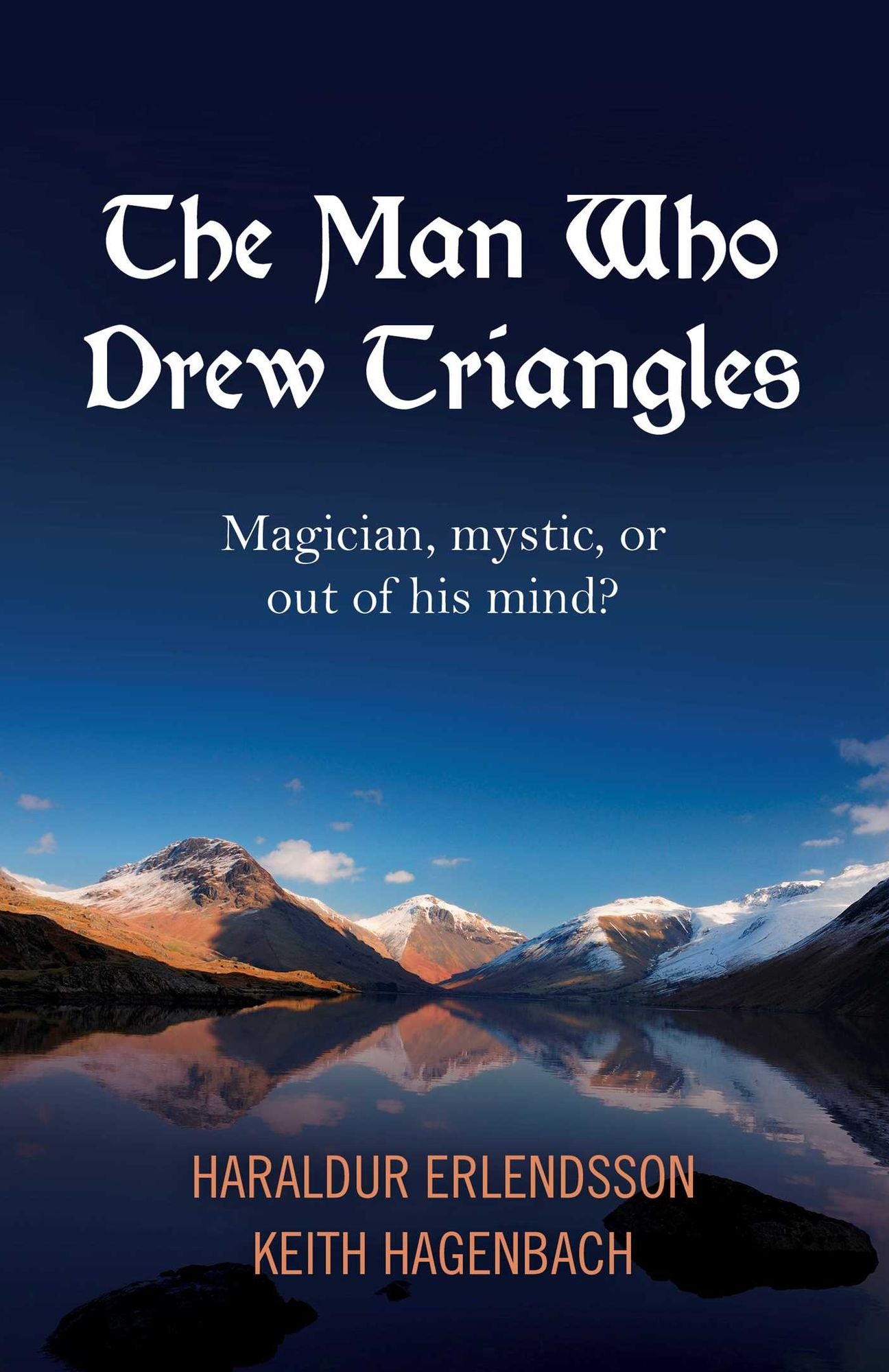 The Man Who Drew Triangles: Magician, Mystic, or Out of His Mind?
