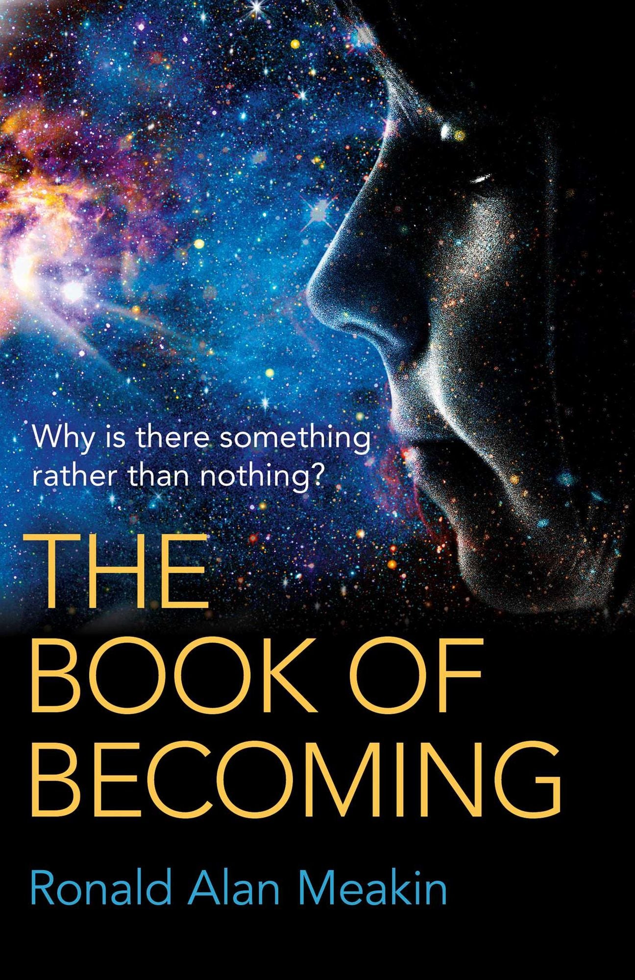The Book of Becoming: Why Is There Something Rather Than Nothing? A Metaphysics of Esoteric Consciousness