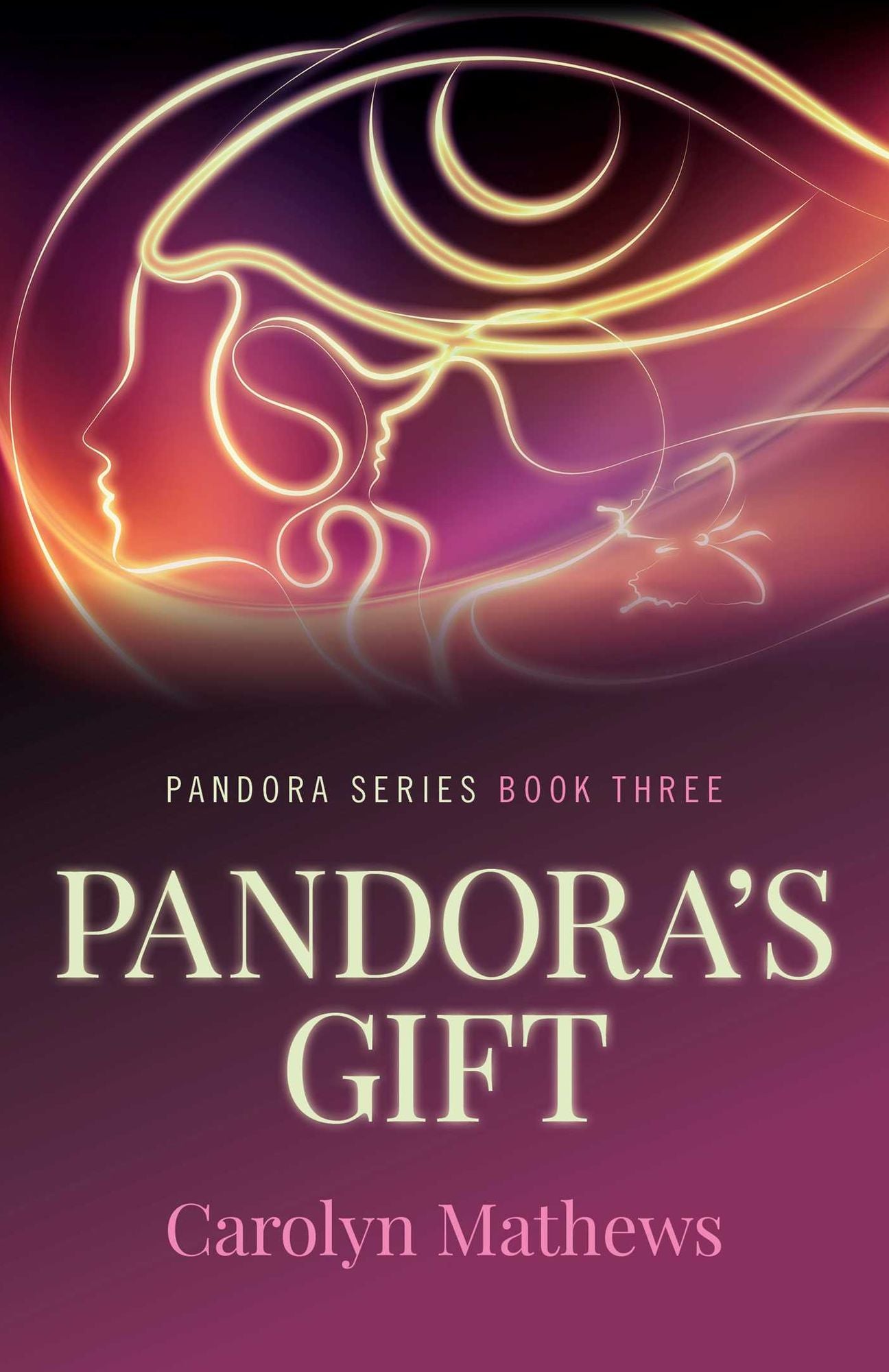 Pandora's Gift: Pandora Series - Book Three