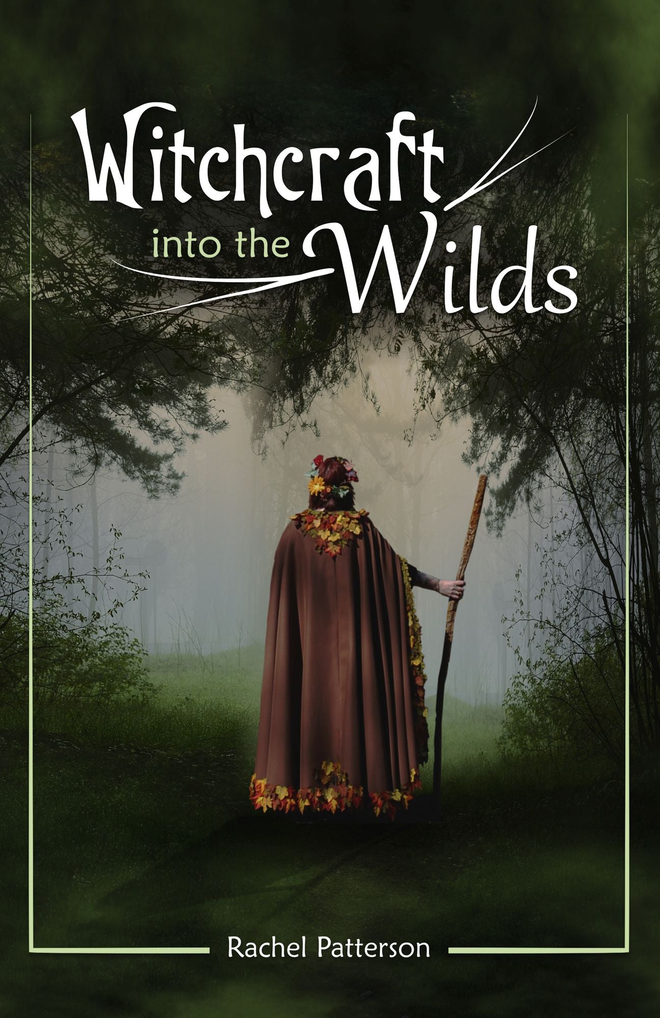 Witchcraft...Into the Wilds