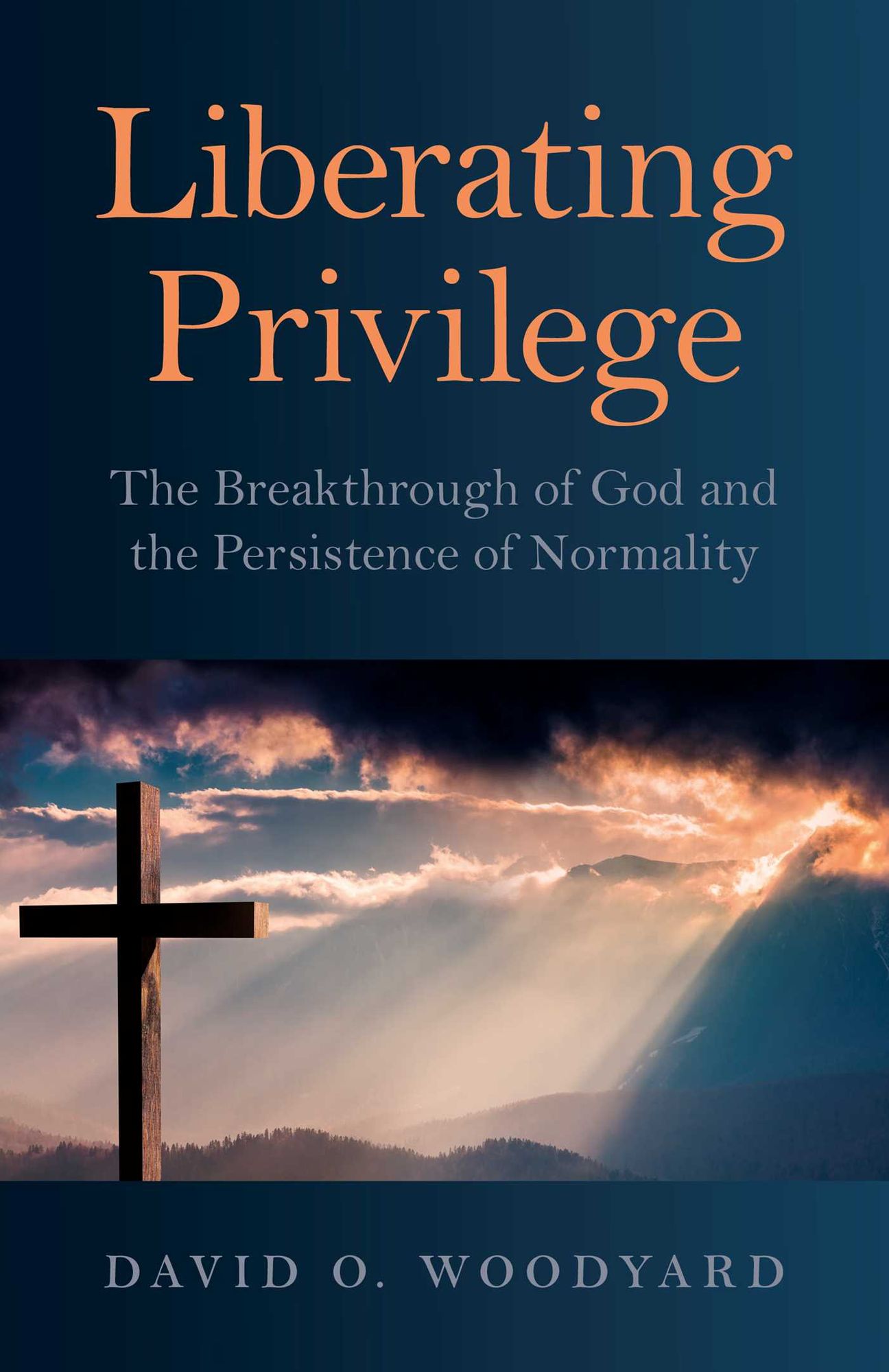 Liberating Privilege: The Breakthrough of God and the Persistence of Normality