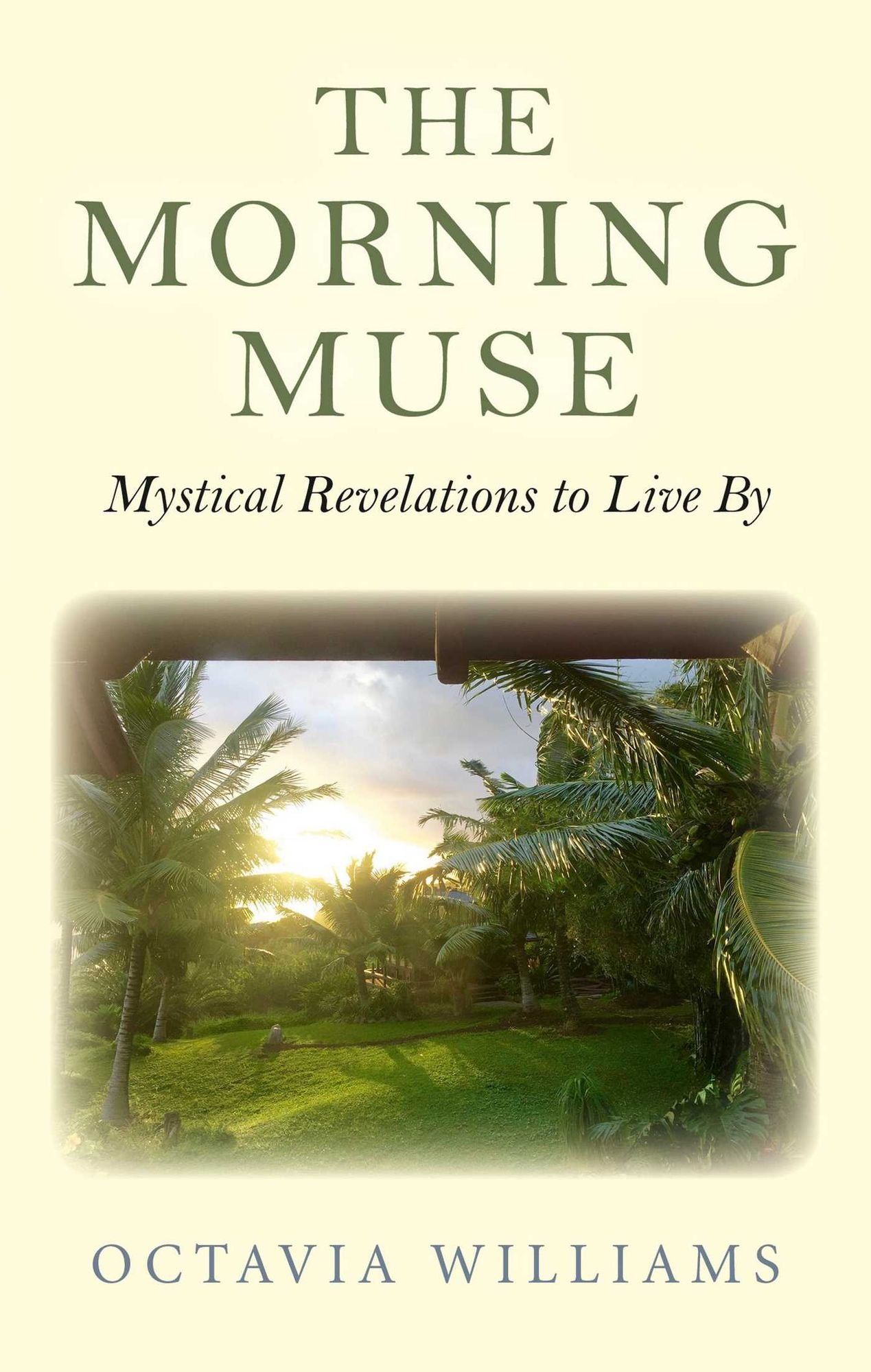 The Morning Muse: Mystical Revelations to Live By