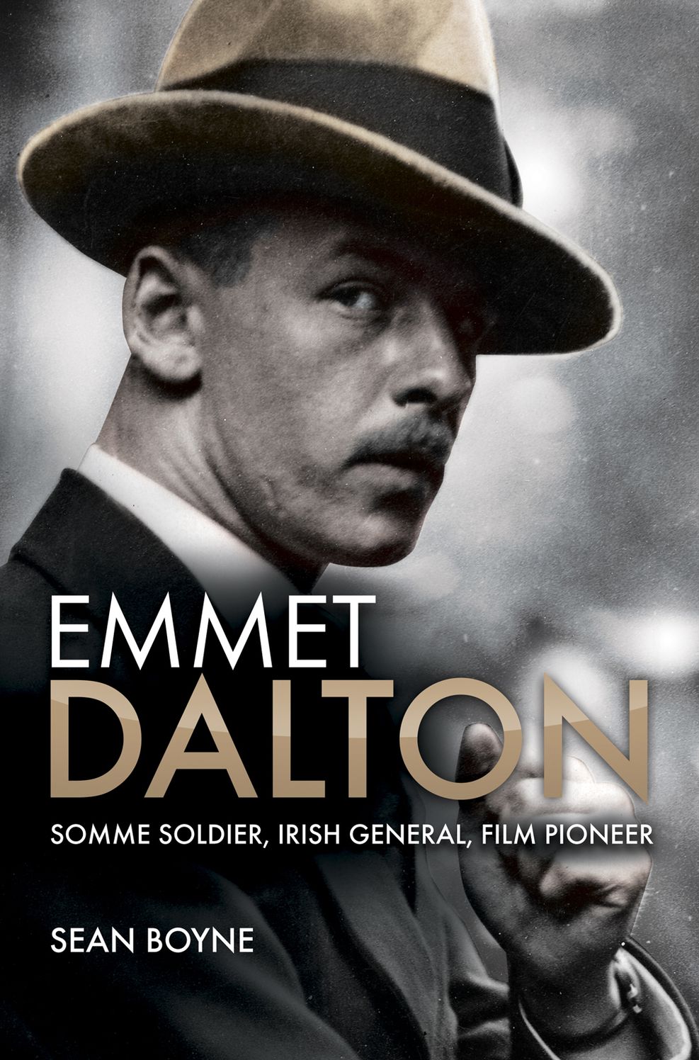 Emmet Dalton: Somme Soldier, Irish General, Film Pioneer
