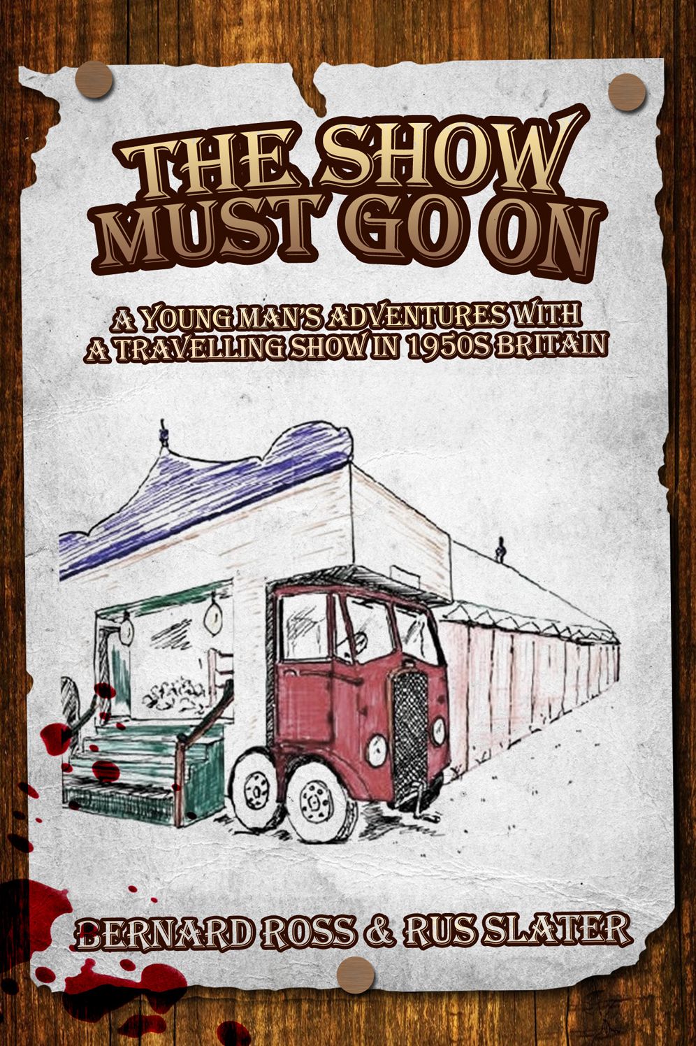 The Show Must Go On: A young man's adventures with a travelling show in 1950s Britain