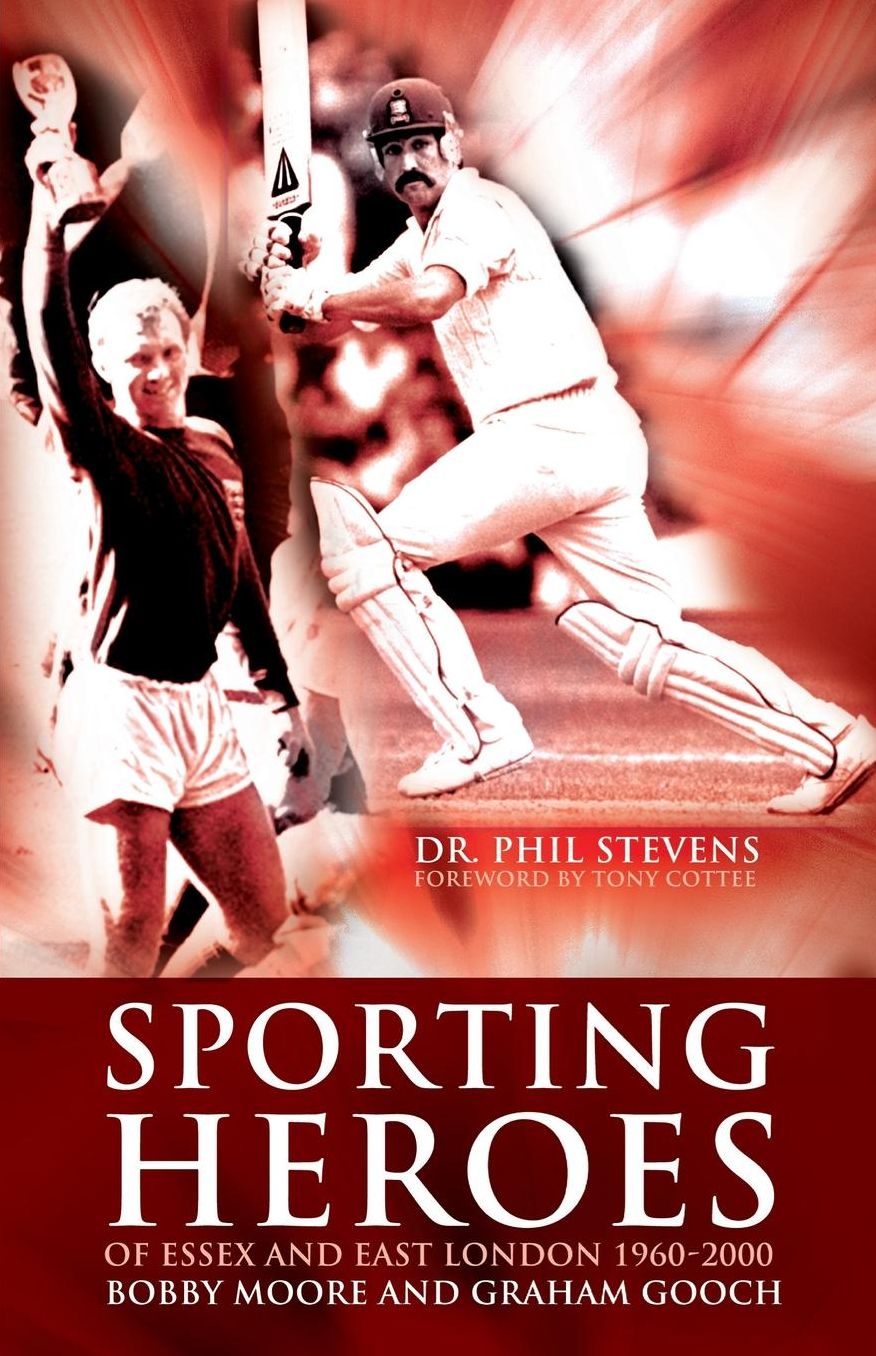 Sporting Heroes of Essex and East London 1960-2000