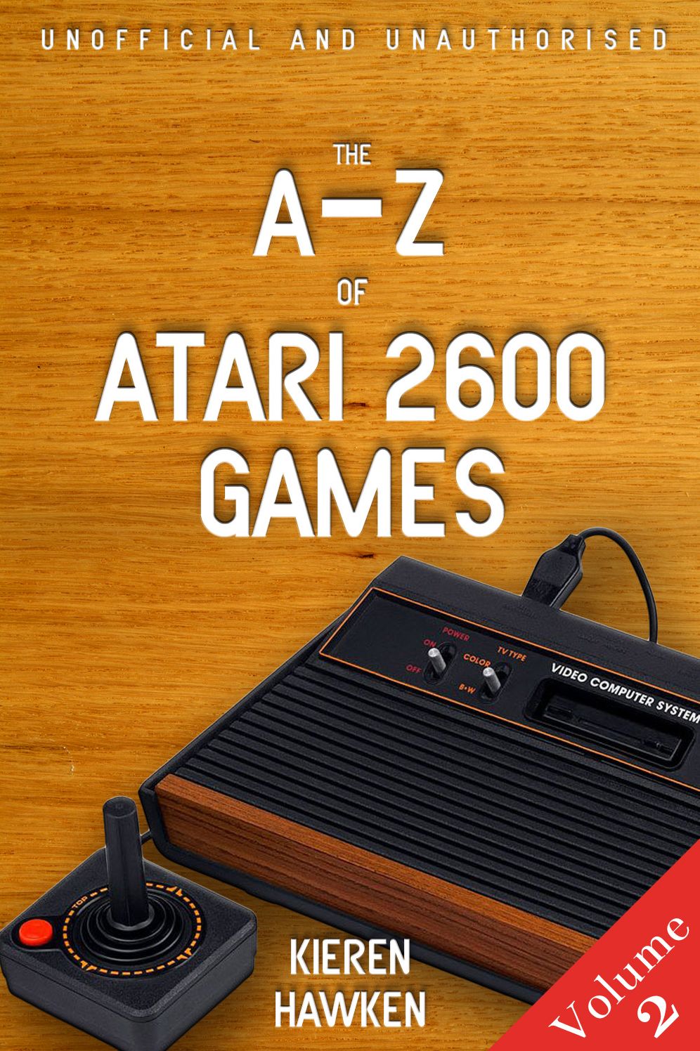 The A-Z of Atari 2600 Games: Volume 2