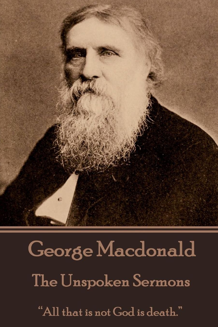 George Macdonald - The Unspoken Sermons