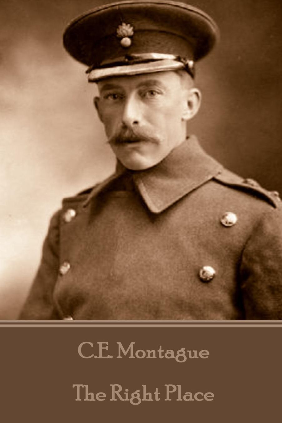 C.E. Montague - The Right Place