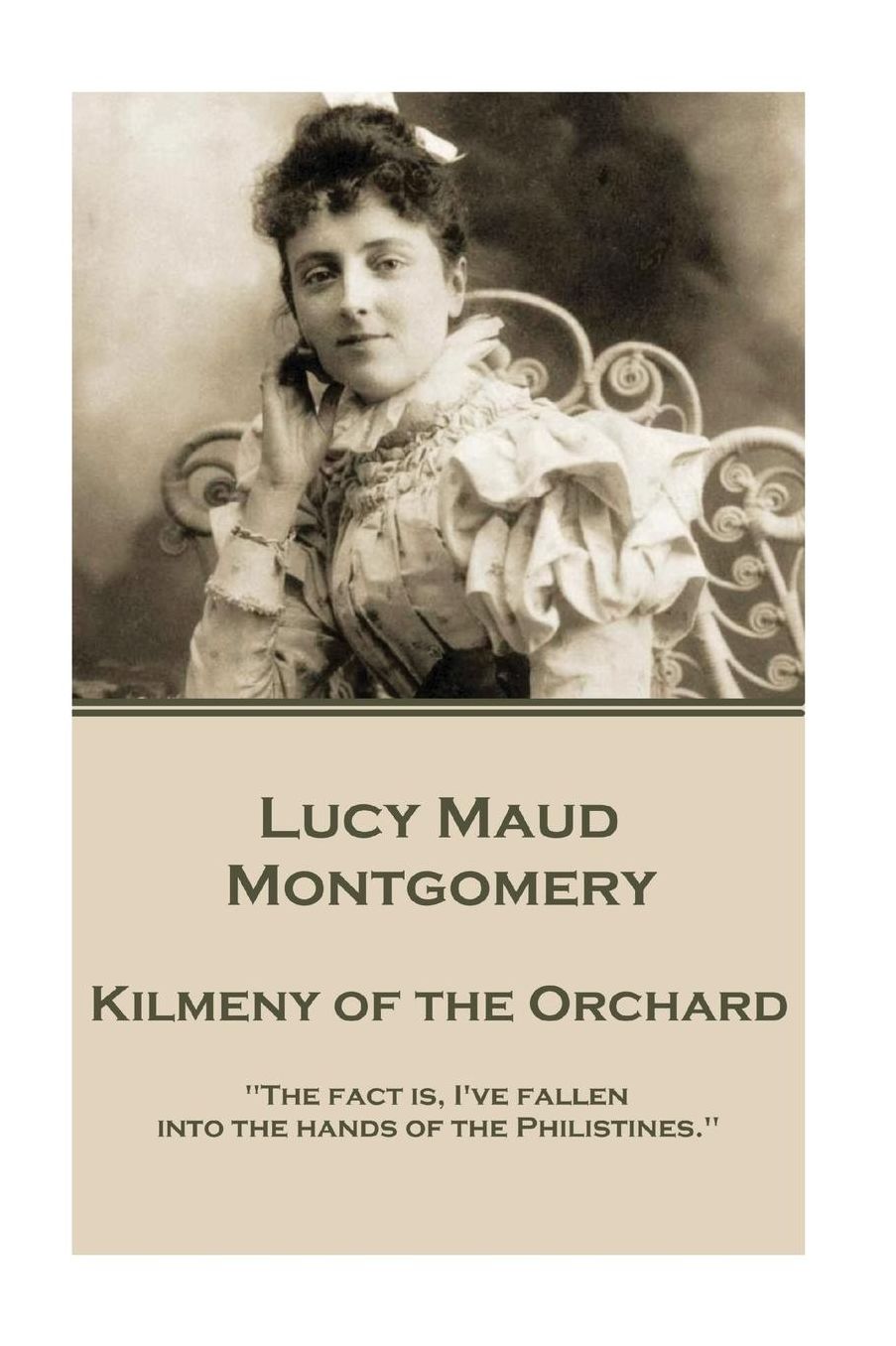 Lucy Maud Montgomery - Kilmeny of the Orchard