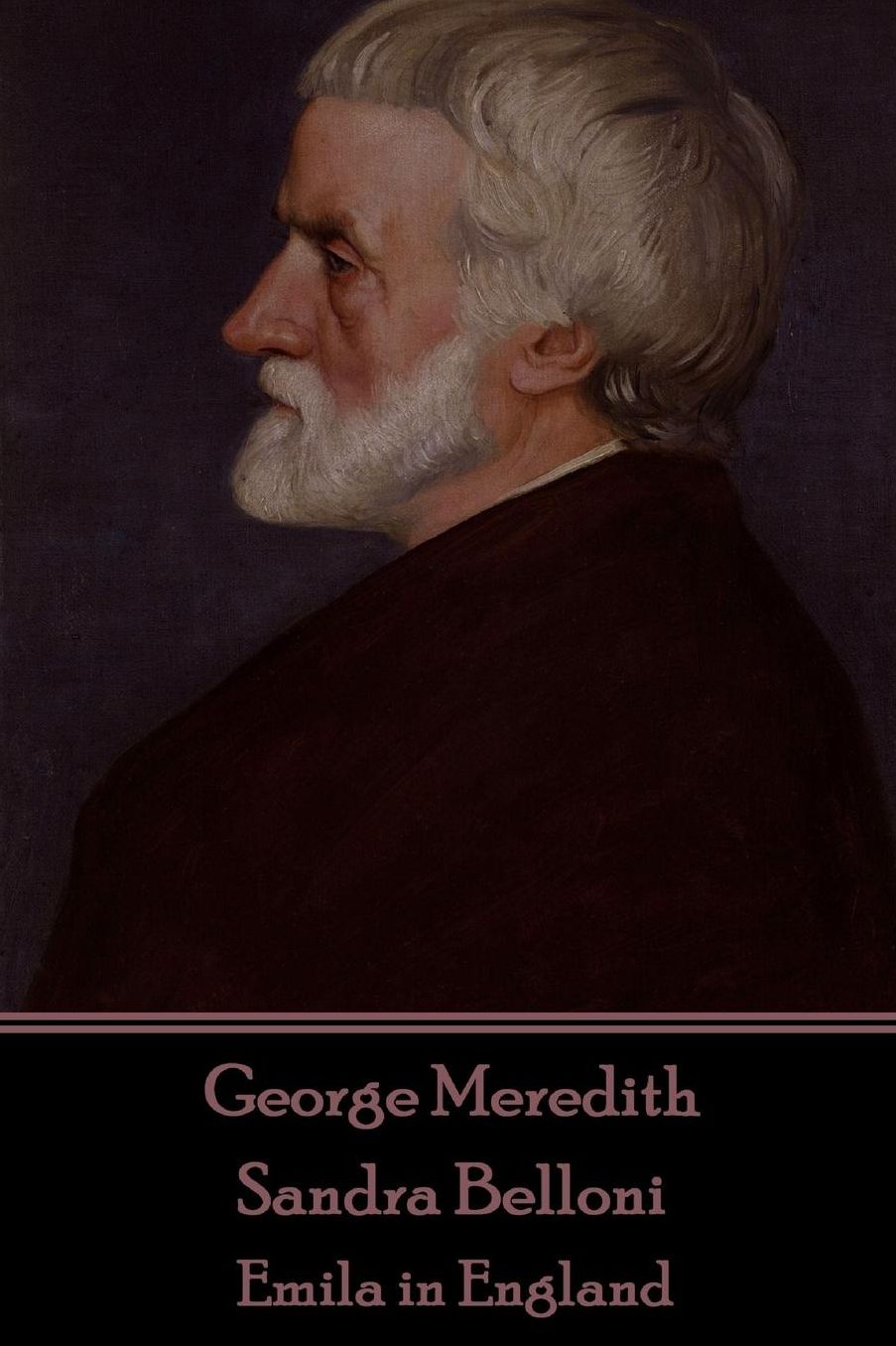 George Meredith - Sandra Belloni: Emila in England