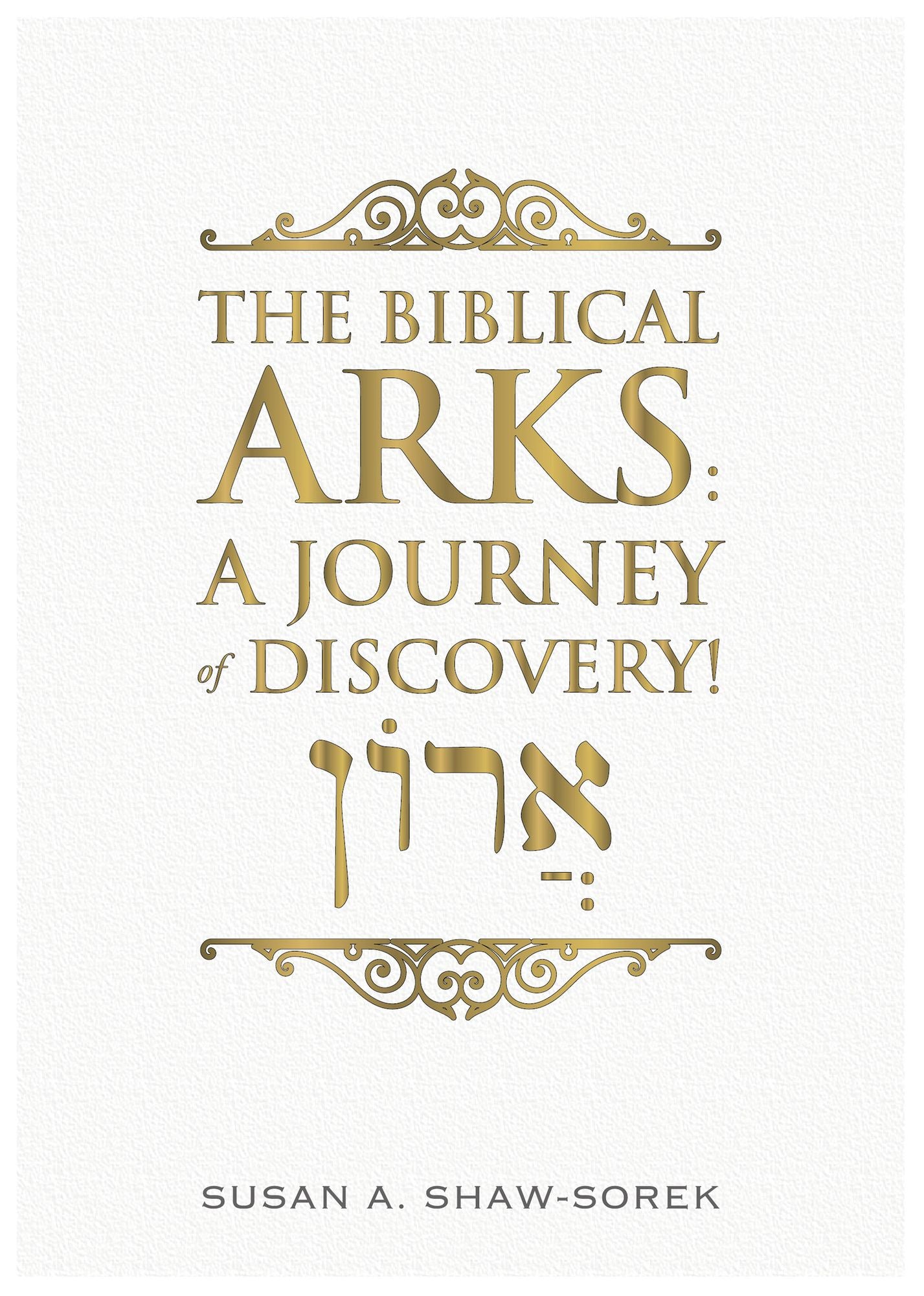 The Biblical Arks: A Journey of Discovery!