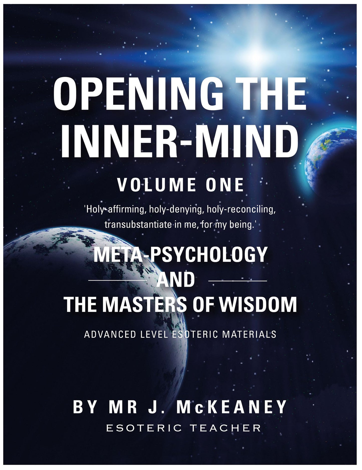 Opening The Inner-Mind: Meta-Psychology And The Masters Of Wisdom