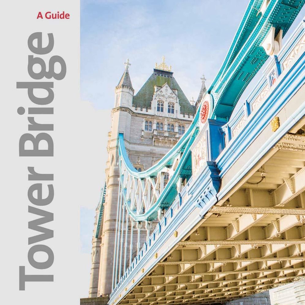 Tower Bridge: A Souvenir Guide