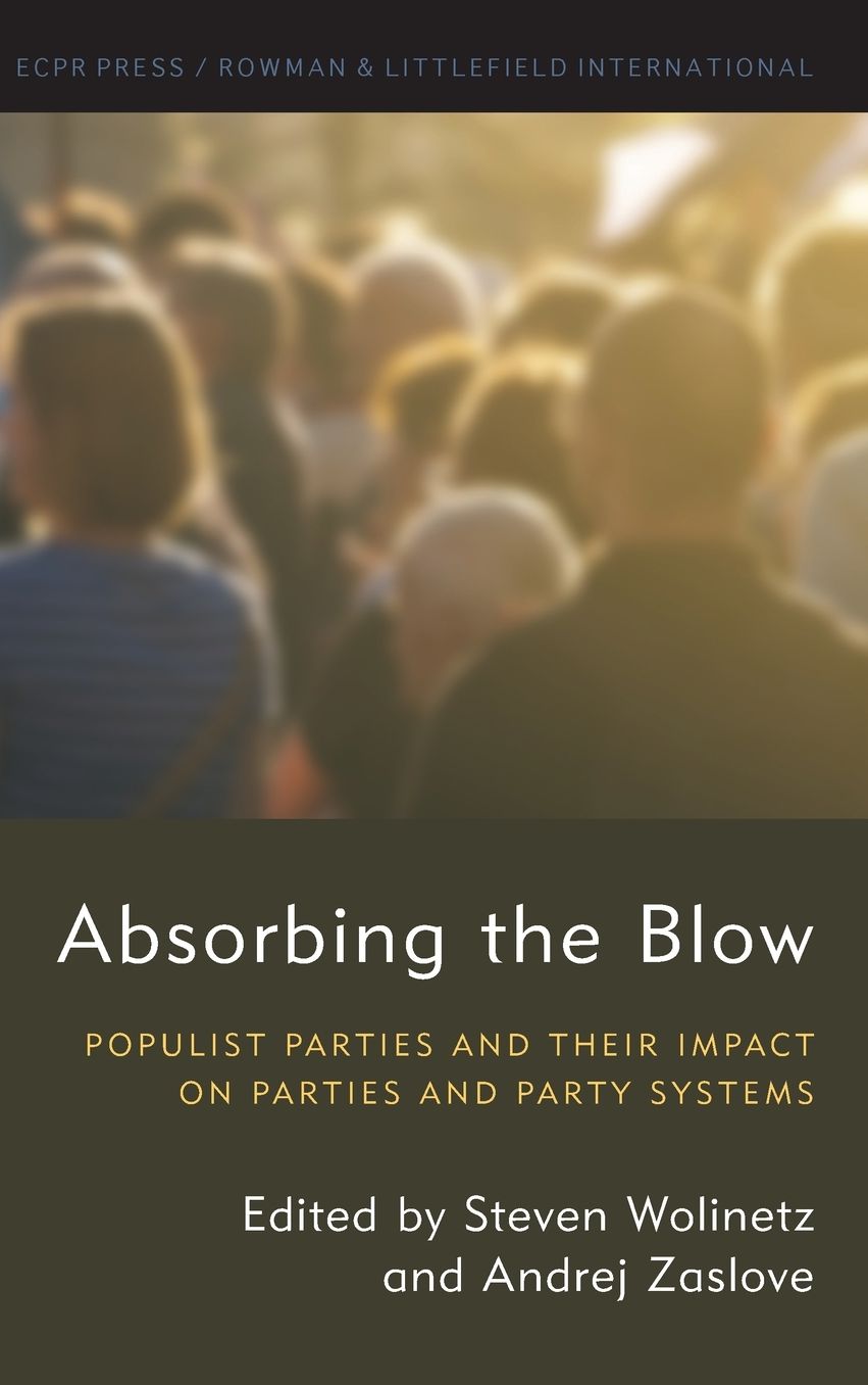 Absorbing the Blow: Populist Parties and their Impact on Parties and Party Systems
