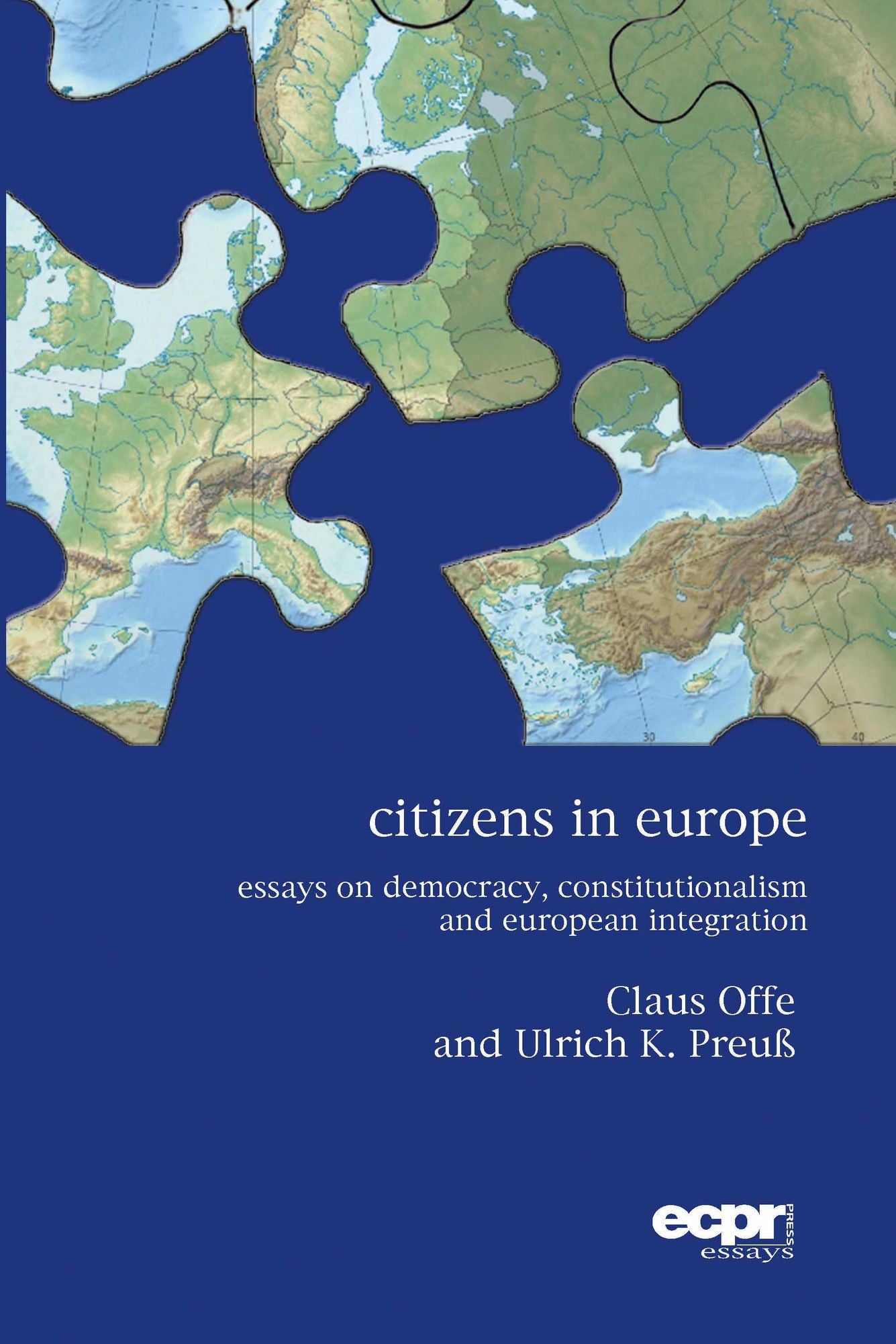 Citizens in Europe: Essays on Democracy, Constitutionalism and European Integration