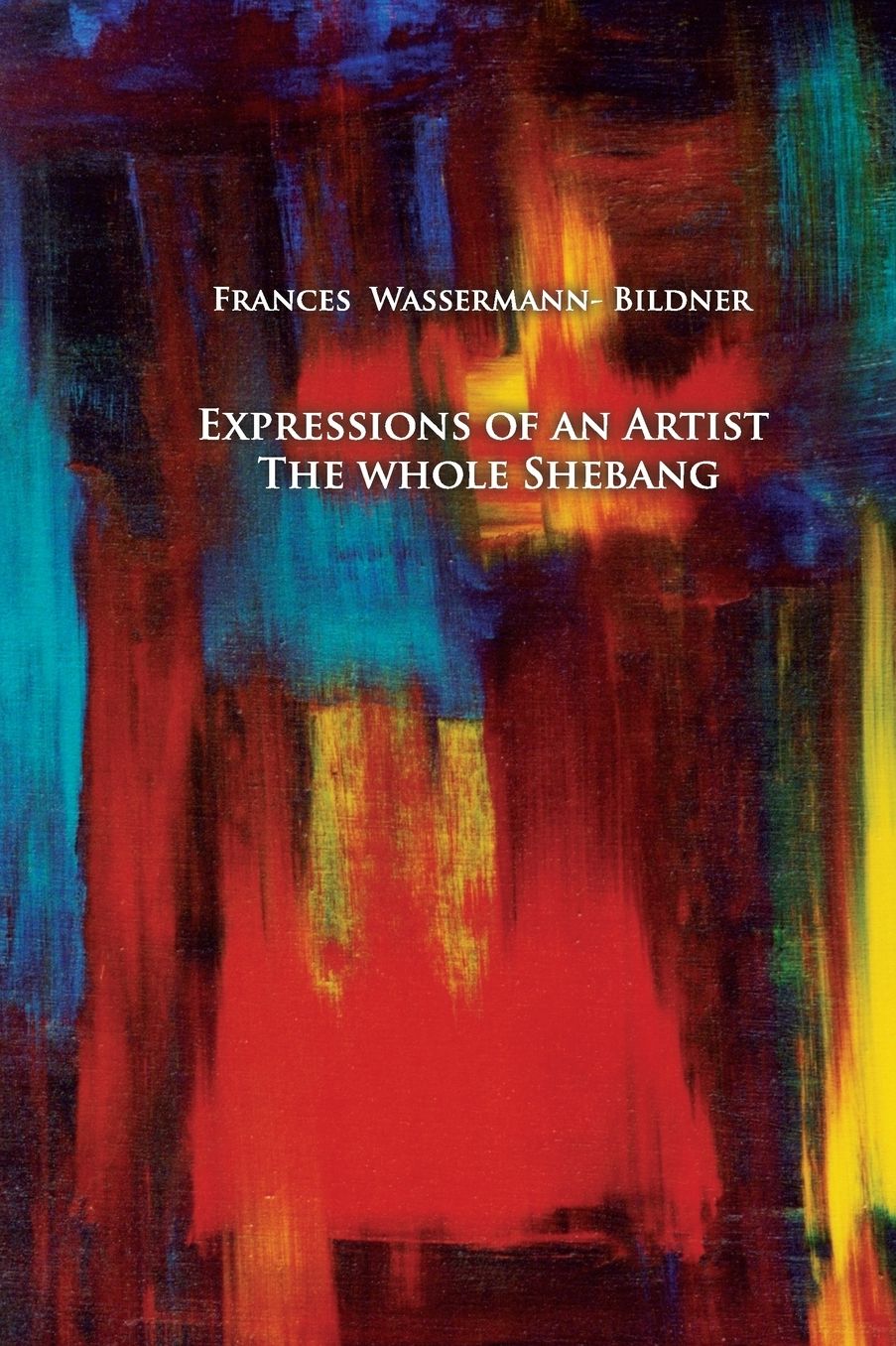 Expressions of an Artist: The Whole Shebang